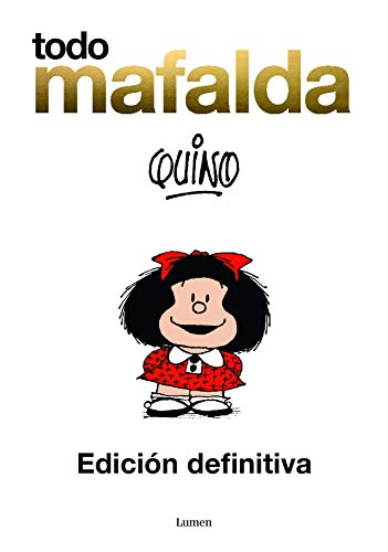 Todo Mafalda ampliado: Edición especial aniversario 1964-2014 (Lumen Gráfica) von LUMEN